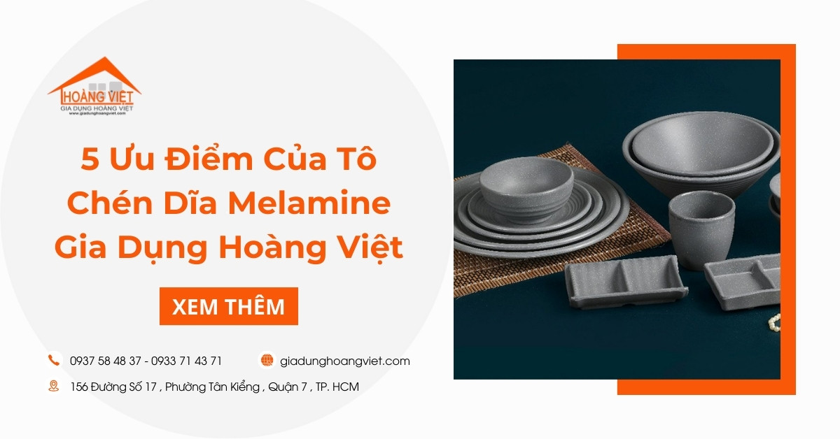 Top 5 Ưu Điểm Của Tô Chén Dĩa Melamine Gia Dụng Hoàng Việt