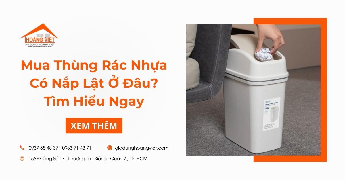 Mua Thùng Rác Nhựa Có Nắp Lật Ở Đâu? Tìm Hiểu Ngay