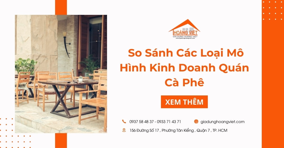 So Sánh Các Loại Mô Hình Kinh Doanh Quán Cà Phê