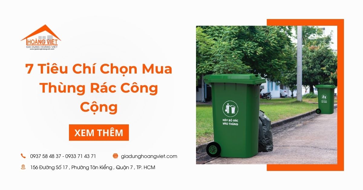 Bỏ túi 7 tiêu chí chọn mua thùng rác công cộng