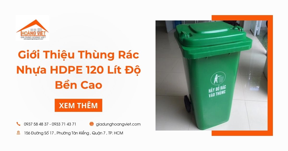 Giới Thiệu Thùng Rác Nhựa HDPE 120 Lít Độ Bền Cao