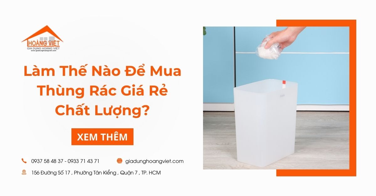 Làm Thế Nào Để Mua Thùng Rác Giá Rẻ Chất Lượng?