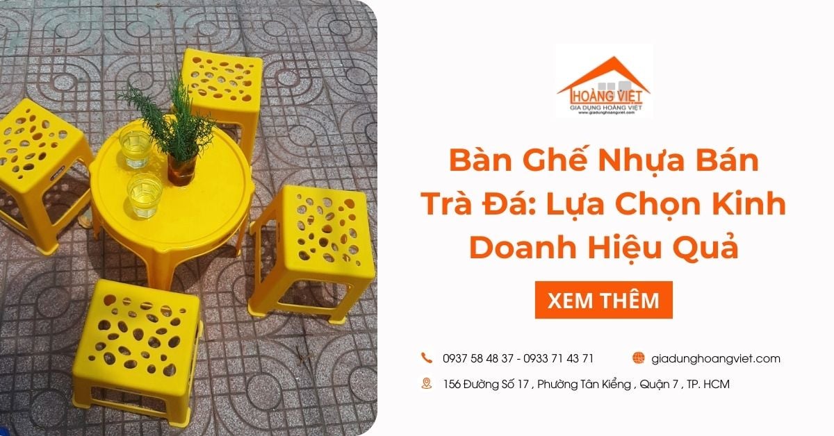 Bàn Ghế Nhựa Bán Trà Đá: Lựa Chọn Kinh Doanh Hiệu Quả