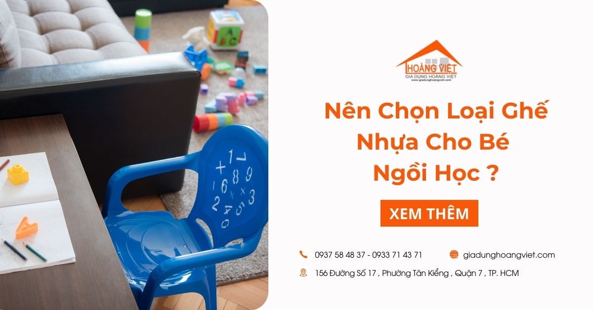 Nên Chọn Loại Ghế Nhựa Cho bé Ngồi Học Như Thế Nào?