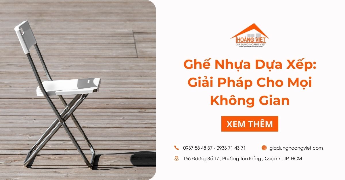 Ghế Nhựa Dựa Xếp: Giải Pháp Linh Hoạt Cho Mọi Không Gian