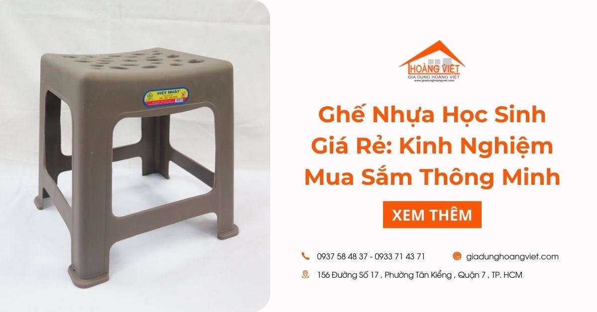 Ghế Nhựa Học Sinh Giá Rẻ: Kinh Nghiệm Mua Sắm Thông Minh