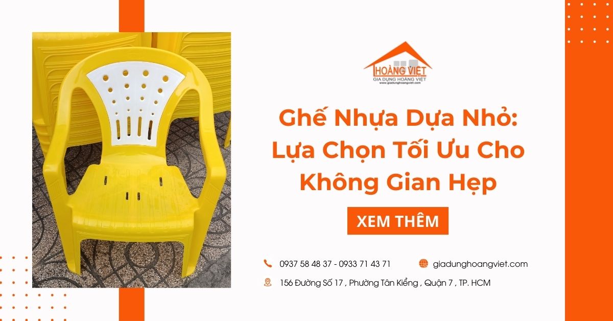 Ghế Nhựa Dựa Nhỏ: Lựa Chọn Tối Ưu Cho Không Gian Hẹp