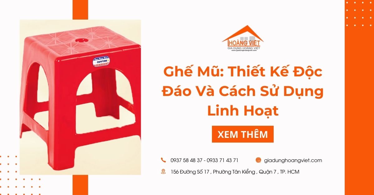 Ghế Mũ: Thiết Kế Độc Đáo Và Cách Sử Dụng Linh Hoạt