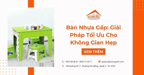 Bàn Nhựa Gấp: Giải Pháp Tối Ưu Cho Không Gian Hẹp