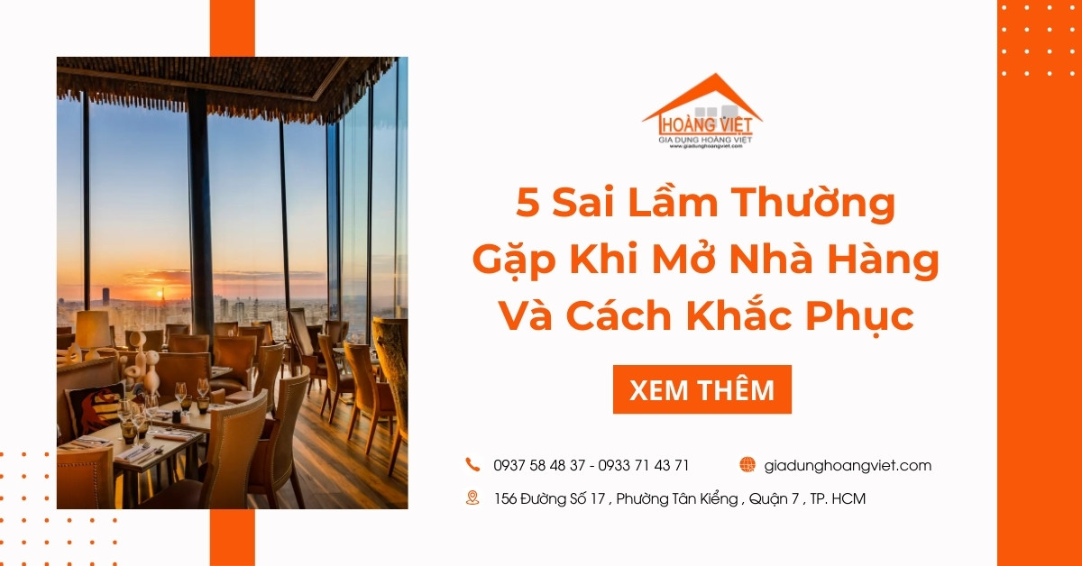 5 Sai Lầm Thường Gặp Khi Mở Nhà Hàng Và Cách Khắc Phục