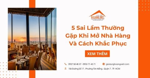 5 Sai Lầm Thường Gặp Khi Mở Nhà Hàng Và Cách Khắc Phục