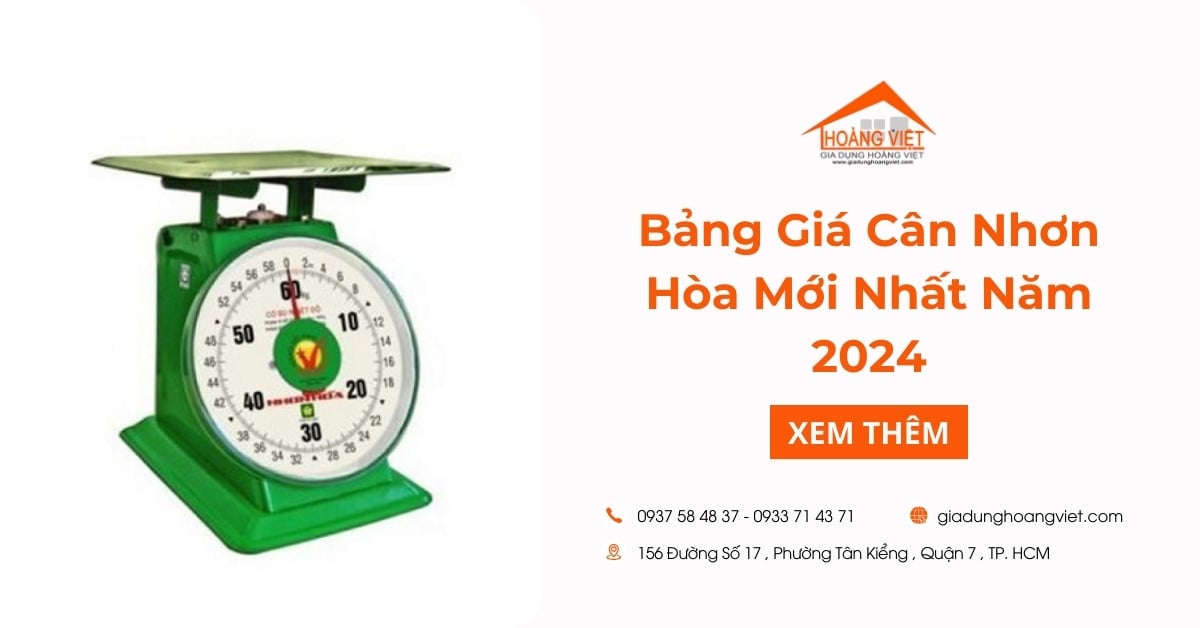 Cập Nhật Bảng Giá Cân Nhơn Hòa Mới Nhất Năm 2024