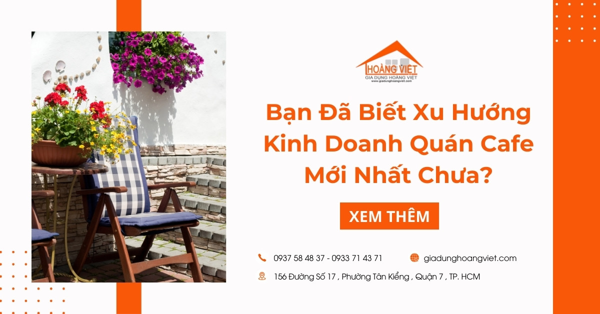 Bạn Đã Biết Xu Hướng Kinh Doanh Quán Cafe Mới Nhất Chưa?