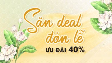 4.4 - 15.4: SĂN DEAL ĐÓN LỄ