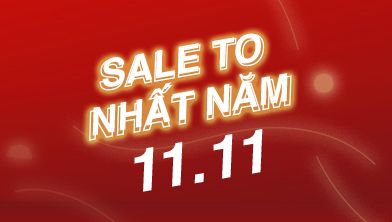 11.11 SALE TO NHẤT NĂM