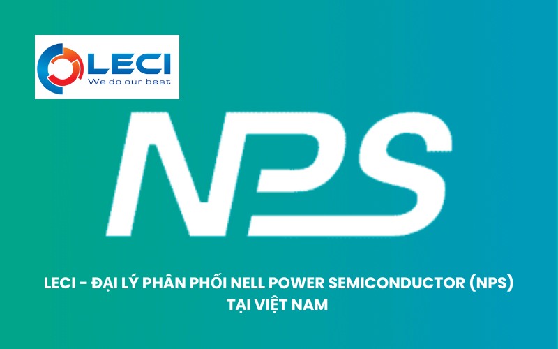 Đại lý phân phối Nell Power Semiconductor (NPS) tại Việt Nam
