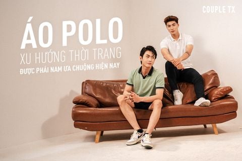 ÁO POLO - XU HƯỚNG THỜI TRANG ĐƯỢC PHÁI NAM ƯA CHUỘNG HIỆN NAY