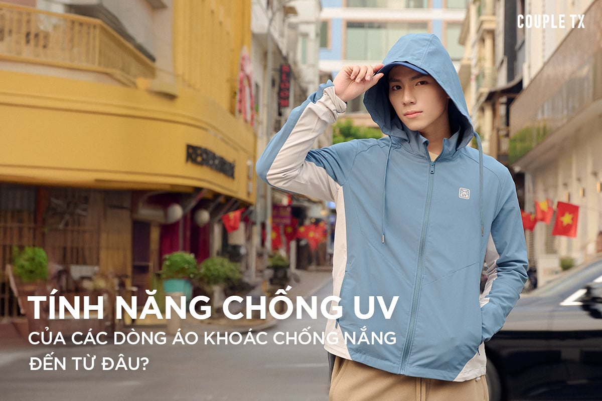 TÍNH NĂNG CHỐNG NẮNG CỦA CÁC DÒNG ÁO KHOÁC UV ĐẾN TỪ ĐÂU?
