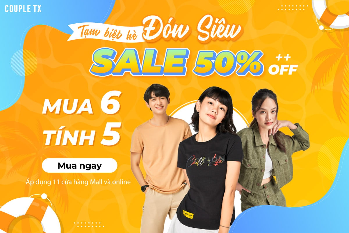 TẠM BIỆT HÈ - ĐÓN SIÊU SALE ĐẾN 50%