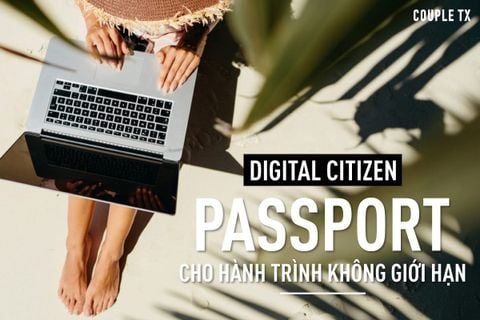 DIGITAL CITIZEN - PASSPORT CHO HÀNH TRÌNH KHÔNG GIỚI HẠN