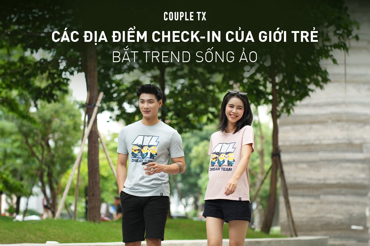 Các địa điểm check-in của giới trẻ: Bắt trend sống ảo mới nhất