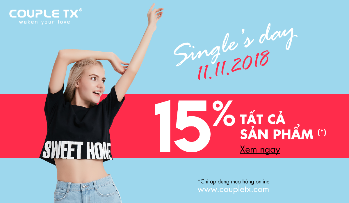 SINGLE DAY | GIẢM NGAY 15% TOÀN BỘ SẢN PHẨM DUY NHẤT NGÀY 11.11