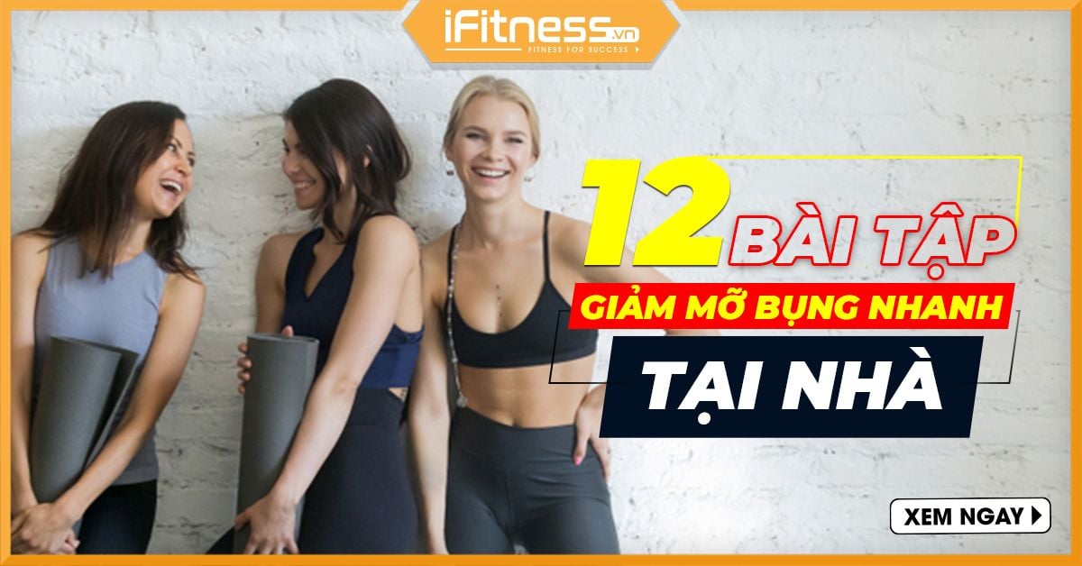 12 bài tập giảm mỡ bụng nhanh chóng tại nhà