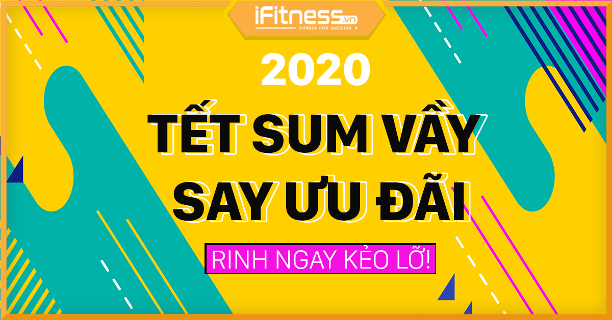 2020 TẾT SUM VẦY SAY ƯU ĐÃI - RINH NGAY KẺO LỠ!