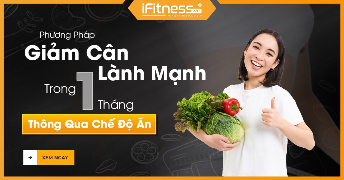 Phương Pháp Giảm Cân Lành Mạnh Trong 1 Tháng Thông Qua Chế Độ Ăn