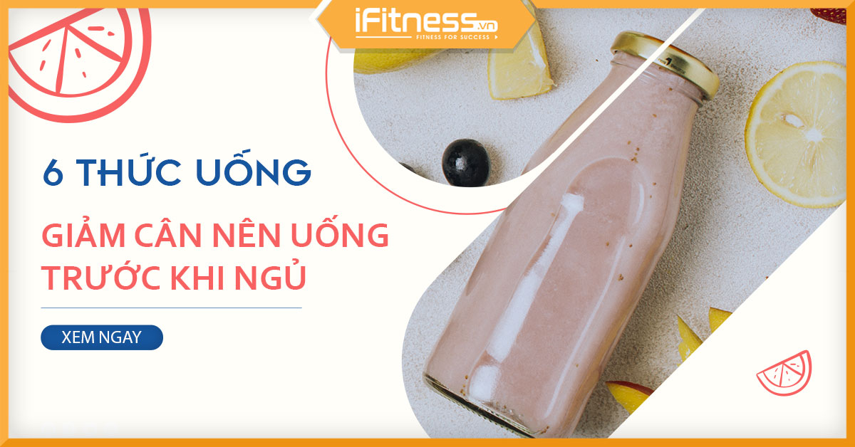 6 Thức Uống Trước Khi Đi Ngủ Đẩy Nhanh Quá Trình Giảm Cân