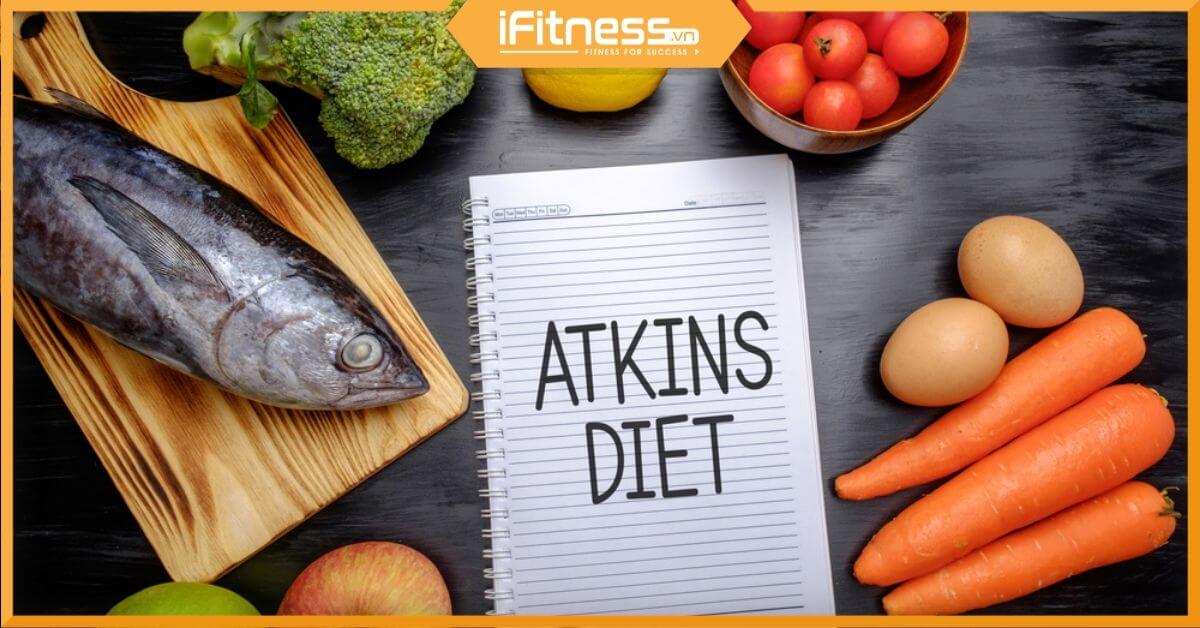 Chế độ ăn kiêng Atkins Diet là gì? Cách giảm cân Atkins ra sao?