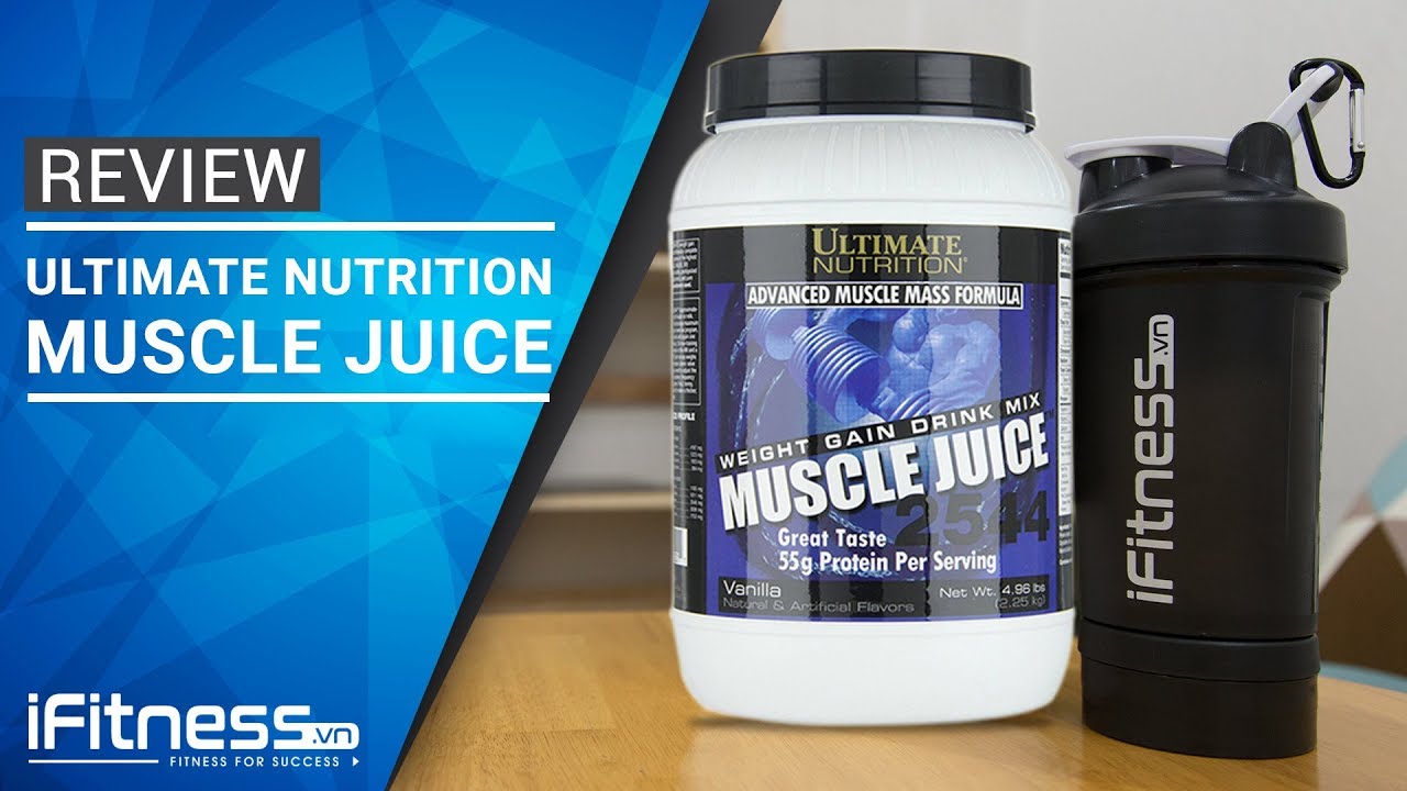 Review Muscle Juice - Sữa tăng cân hàng đầu của Ultimate Nutrition