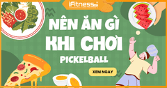 Quy tắc nạp dinh dưỡng cho người chơi Pickleball để có hiệu suất cao nhất