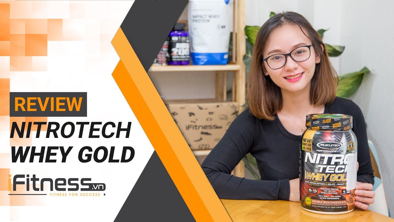 Review Nitro Tech Whey Gold - Sữa Whey chất lượng từ MuscleTech