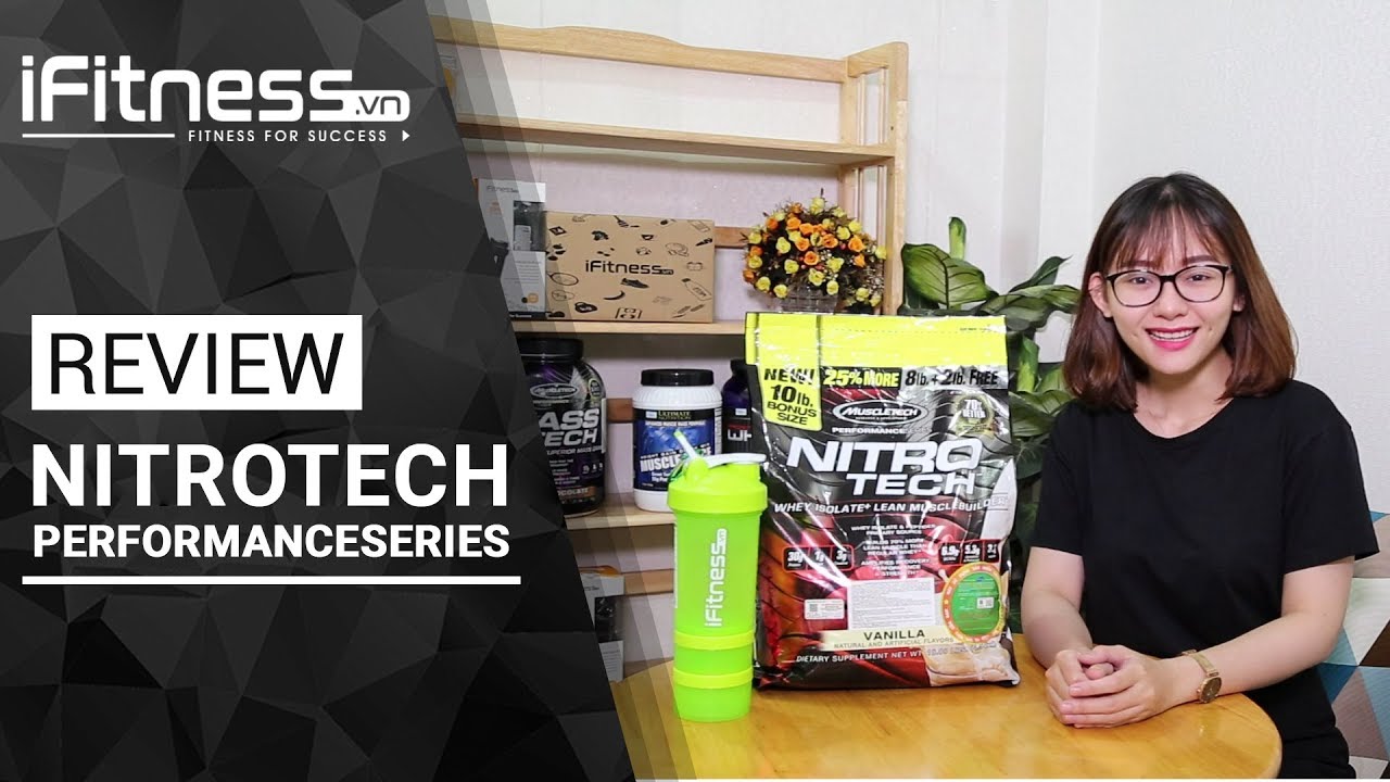 Review Nitrotech Performance Series - Sữa tăng cơ đỉnh cao của MuscleTech