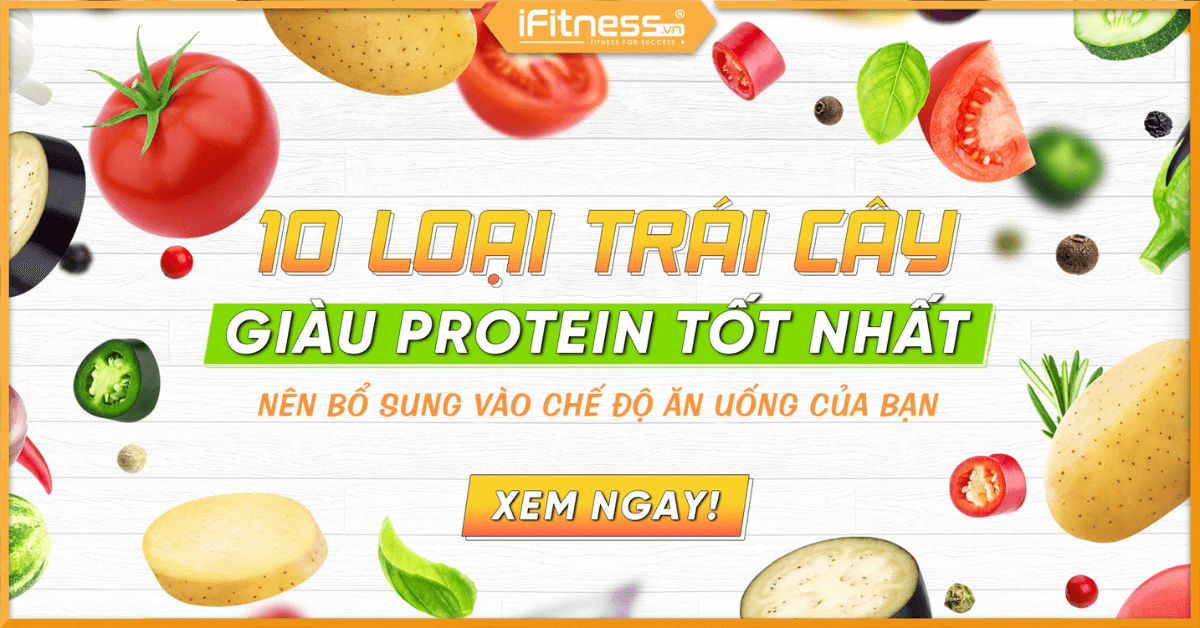 Top 10 Loại Trái Cây Giàu Protein Nên Bổ Sung Vào Chế Độ Ăn Uống Của Bạn?