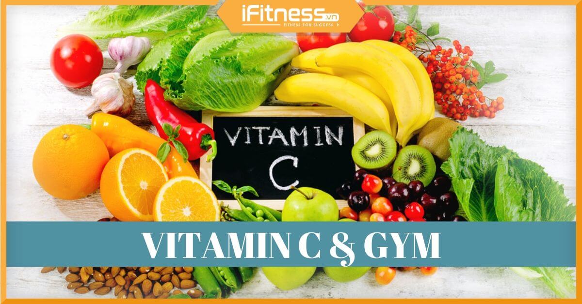 Vitamin C cho người tập gym - Tập thể hình có nên uống C sủi không?