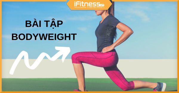 25 bài tập trọng lượng cơ thể cho mỗi nhóm cơ