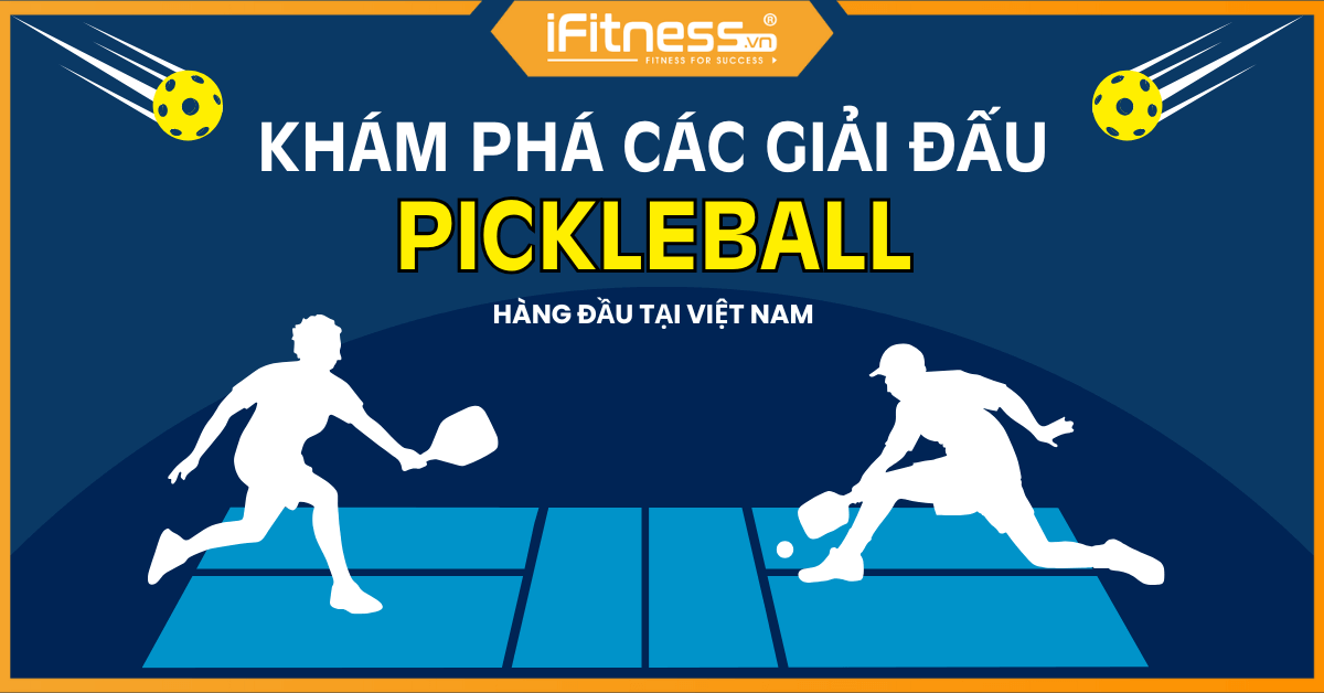 Các giải đấu Pickleball hàng đầu tại Việt Nam 2025