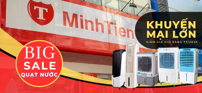 Big Sale giờ vàng tại Minh Tiến tháng 7