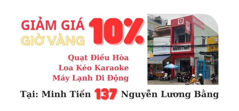 Khuyến Mại Giờ Vàng tại Minh Tiến 137 Nguyễn Lương Bằng
