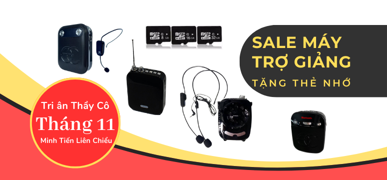 Tháng Tri Ân Thầy Cô giảm giá Máy Trợ Giảng tặng Thẻ Nhớ