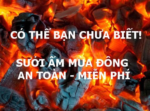 Sưởi Ấm Mùa Đông an toàn mà Miễn Phí