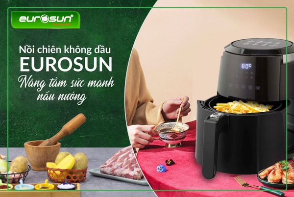 Nồi Chiên không dầu EUROSUN EU-AR15B ngũ hành sơn