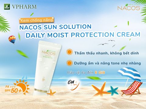 Kem chống nắng Nacos – Sản phẩm đồng hành cùng bạn