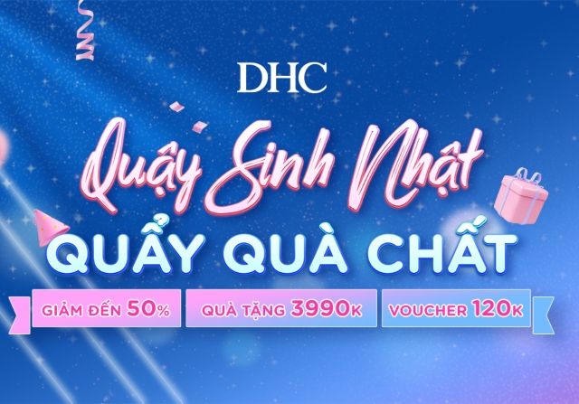 Sale sinh nhật, nhận quà cực đã nhân dịp DHC Việt Nam tròn 4 tuổi