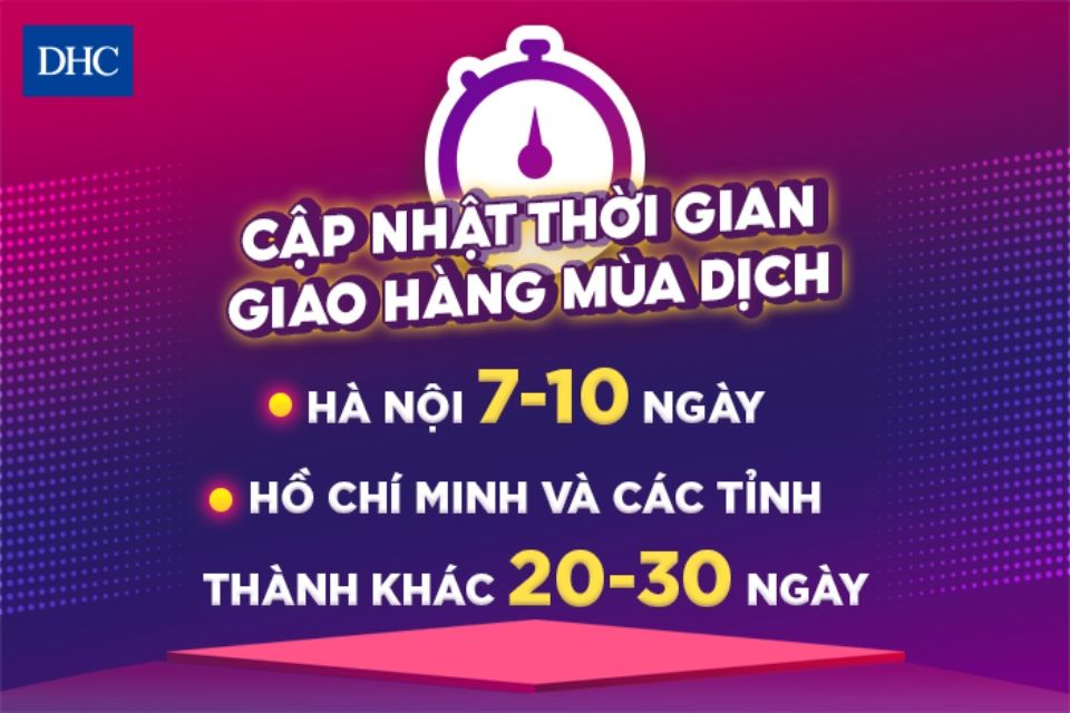 DHC Việt Nam cập nhật thời gian giao hàng mùa dịch