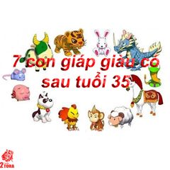 7 con giáp GIÀU CÓ và cuộc sống sung sướng sau tuổi 35