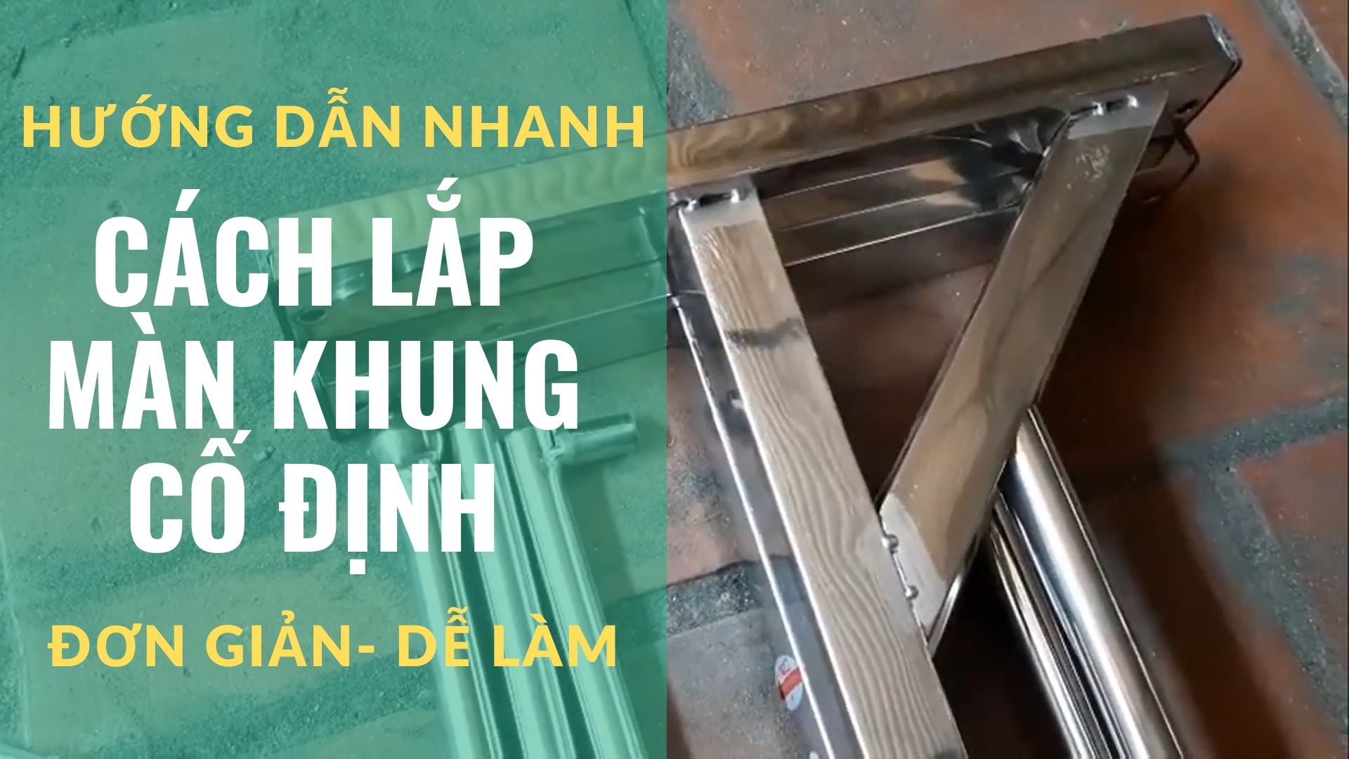 HƯỚNG DẪN NHANH CÁCH LẮP MÀN KHUNG VUÔNG