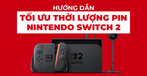Hướng Dẫn Tối Ưu Hóa Thời Lượng Pin Trên Nintendo Switch 2
